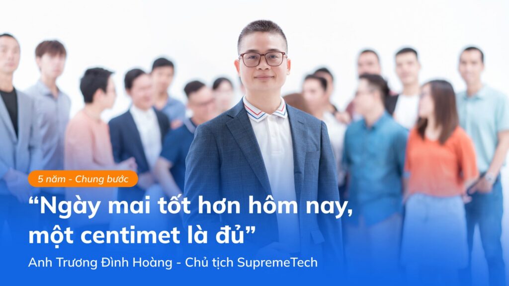 Anh Hoàng – “Người truyền lửa” trên hành trình vươn mình của SupremeTech